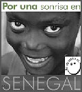 "Por una sonrisa en..." es una pequea, cercana y transparente ONG que realiza proyectos de colaboracin con misioneras religiosas para ayudar en Senegal.